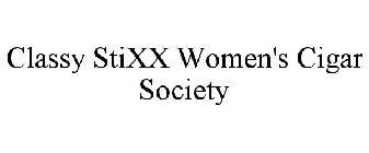 CLASSY STIXX WOMEN'S CIGAR SOCIETY