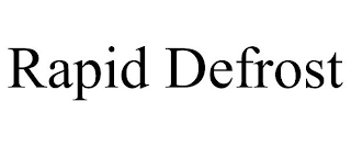 RAPID DEFROST