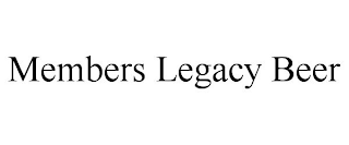 MEMBERS LEGACY BEER