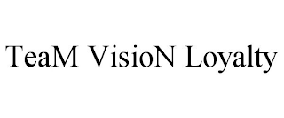 TEAM VISION LOYALTY