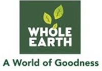 WHOLE EARTH A WORLD OF GOODNESS