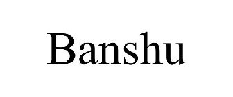 BANSHU