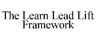 THE LEARN LEAD LIFT FRAMEWORK