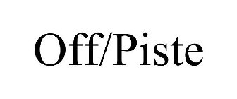 OFF/PISTE