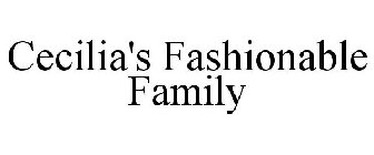 CECILIA'S FASHIONABLE FAMILY