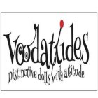 VOODATUDES DISTINCTIVE DOLLS WITH ATTITUDE