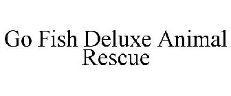 GO FISH DELUXE ANIMAL RESCUE