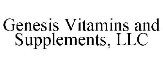 GENESIS VITAMINS AND SUPPLEMENTS, LLC