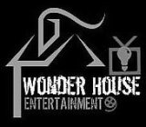 WONDER HOUSE ENTERTAINMENT