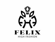 FHF FELIX HIGH FASHION