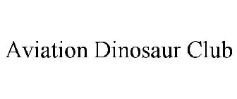 AVIATION DINOSAUR CLUB