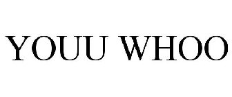 YOUU WHOO