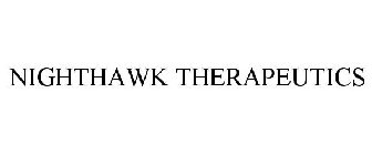 NIGHTHAWK THERAPEUTICS