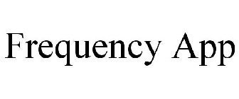 FREQUENCY APP