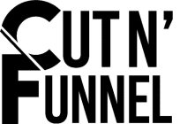 CUT N' FUNNEL