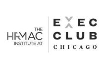 THE HRMAC INSTITUTE AT EXEC CLUB CHICAGO