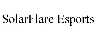 SOLARFLARE ESPORTS