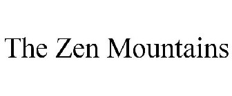 THE ZEN MOUNTAINS