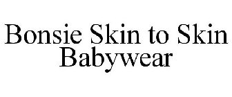 BONSIE SKIN TO SKIN BABYWEAR