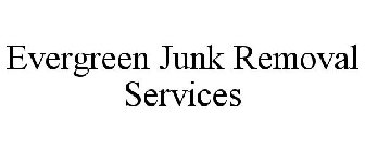 EVERGREEN JUNK REMOVAL SERVICES