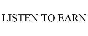 LISTEN TO EARN