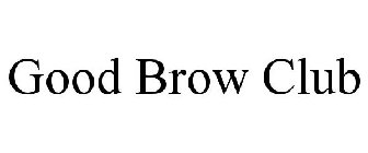 GOOD BROW CLUB