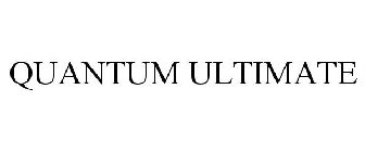 QUANTUM ULTIMATE