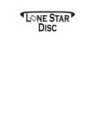 LONE STAR DISC