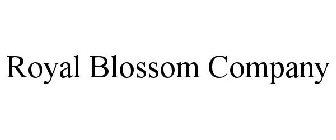 ROYAL BLOSSOM COMPANY