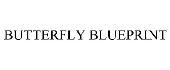 BUTTERFLY BLUEPRINT