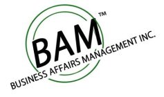 BAM BUSINESS AFFAIRS MANAGEMENT INC.