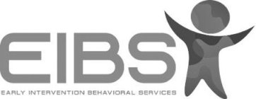 EIBS EARLY INTERVENTION BEHAVIORAL SERVICES