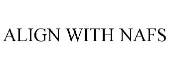 ALIGN WITH NAFS
