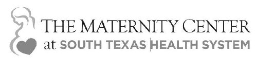 THE MATERNITY CENTER AT SOUTH TEXAS HEALTH SYSTEM