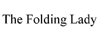 THE FOLDING LADY