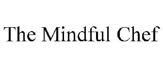 THE MINDFUL CHEF