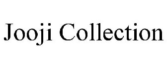 JOOJI COLLECTION