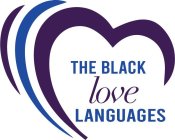 THE BLACK LOVE LANGUAGES