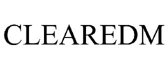 CLEAREDM