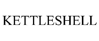 KETTLESHELL