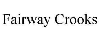 FAIRWAY CROOKS