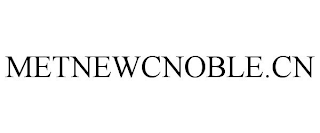 METNEWCNOBLE.CN