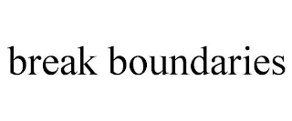 BREAK BOUNDARIES