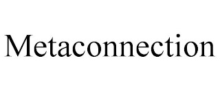 METACONNECTION