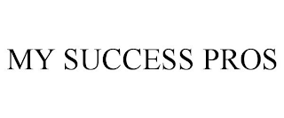 MY SUCCESS PROS