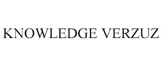 KNOWLEDGE VERZUZ