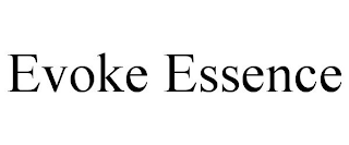 EVOKE ESSENCE