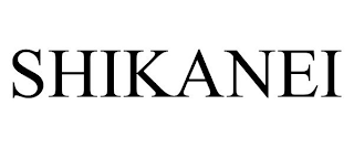 SHIKANEI