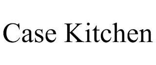 CASE KITCHEN