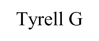 TYRELL G